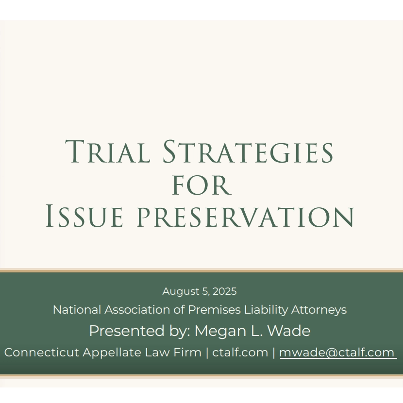 Connecticut Appellate Lawyer Megan Wade Presents CLE on Issue Preservation 